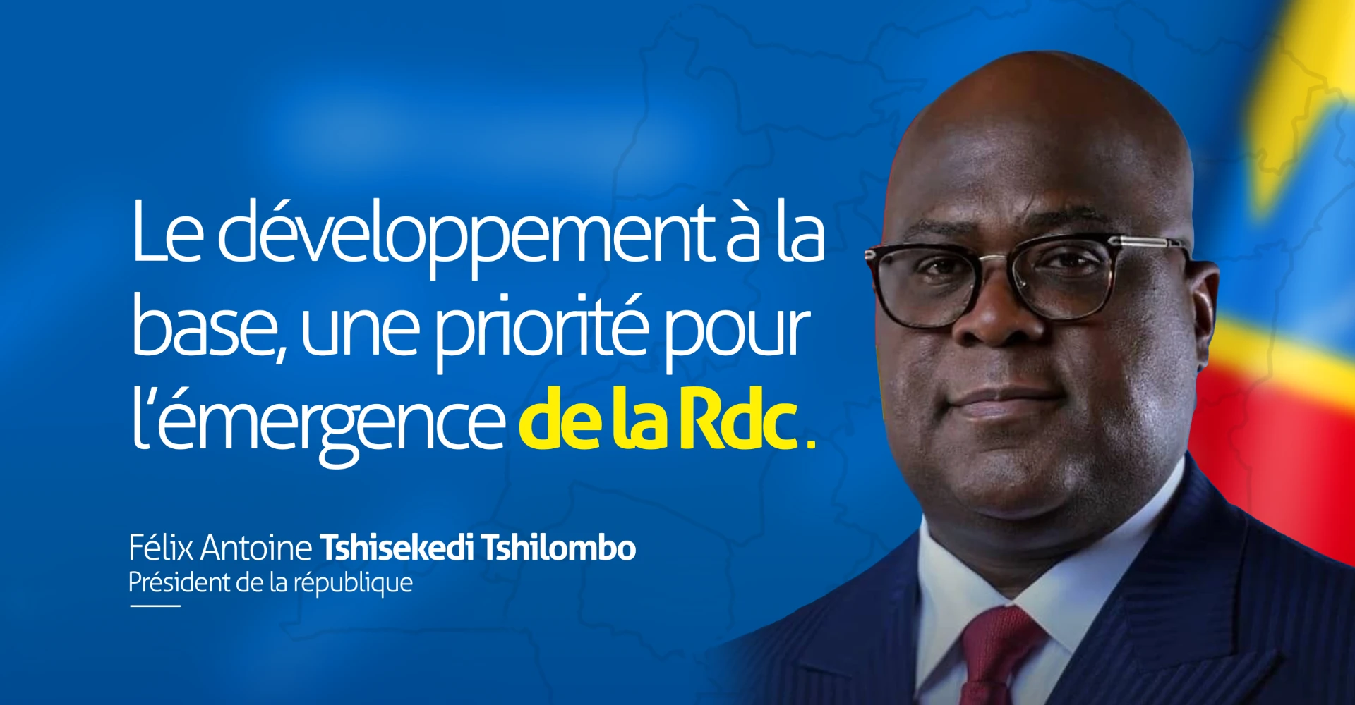 Le développement à la base, une priorité pour l'émergence de la RDC — Félix Antoine Tshisekedi Tshilombo, Président de la République